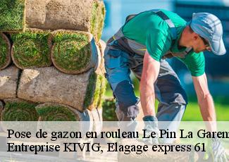 Pose de gazon en rouleau  le-pin-la-garenne-61400 Entreprise KIVIG, Elagage express 61